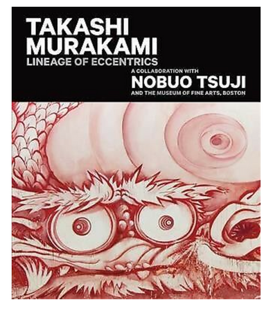 Takashi Murakami : Lineage of Eccentrics