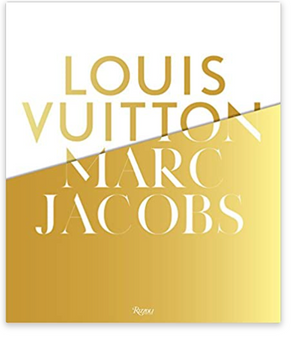 Louis Vuitton / Marc Jacobs: Book In Association with the Musee des Arts Decoratifs, Paris