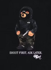 FTP BEAR ‘SHOOT FIRST ASK LATER’ TEE